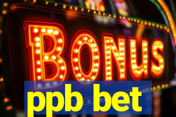 ppb bet